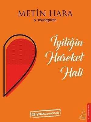 İyiliğin Hareket Hali - Metin Hara - 1