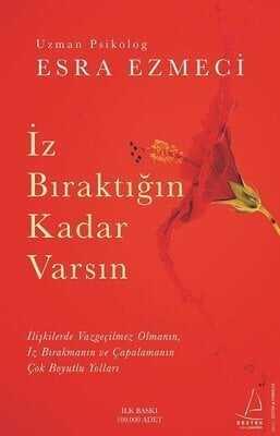 İz Bıraktığın Kadar Varsın - Esra Ezmeci - 1