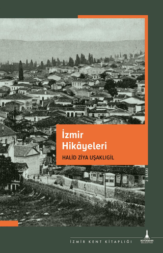 İzmir Hikâyeleri/Halid Ziya Uşaklıgil - 1