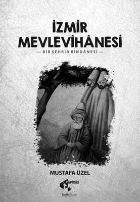 İzmir Mevlevihanesi - Mustafa Üzel - 1