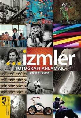 İzmler - Fotoğrafı Anlamak - Emma Lewis - 1