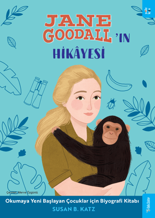 Jane Goodall'ın Hikayesi/Susan B. Katz - 1