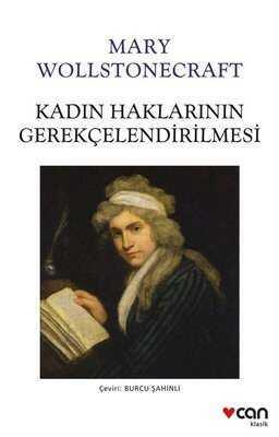 Kadın Haklarının Gerekçelendirilmesi - Mary Wollstonecraft - 1