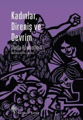 Kadınlar, Direniş ve Devrim - Sheila Rowbotham - 1