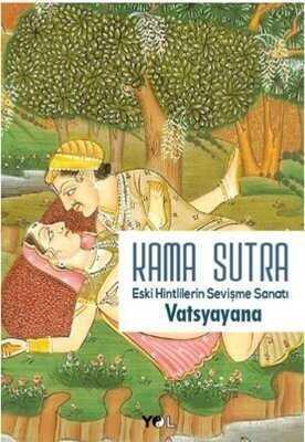 Kama Sutra Eski Hintlilerin Sevişme Sanatı - Vatsyayana - 1