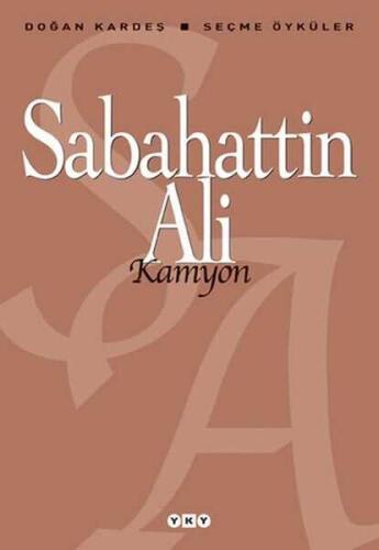 Kamyon - Sabahattin Ali - Yapı Kredi Yayınları - 1