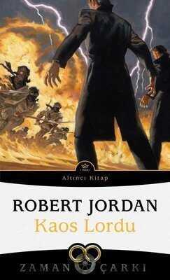 Kaos Lordu - Zaman Çarkı 6 - Robert Jordan - 1