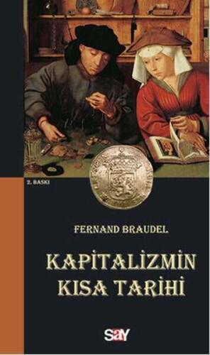 Kapitalizmin Kısa Tarihi - Fernand Braudel - Say Yayınları - 1