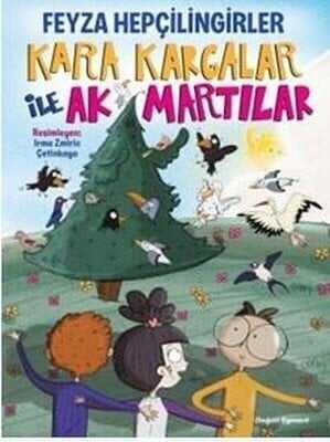 Kara Kargalar İle Ak Martılar - Feyza Hepçilingirler - 1