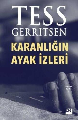 Karanlığın Ayak İzleri - Tess Gerritsen - 1