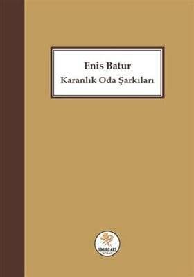 Karanlık Oda Şarkıları - Enis Batur - 1