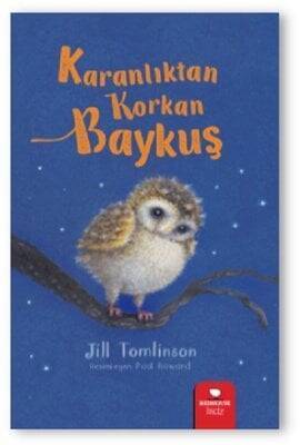 Karanlıktan Korkan Baykuş - Jill Tomlinson - 1