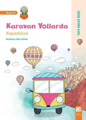 Karavan Yollarda - Kapadokya - Gözde Ertürk Kara - Final Kültür Sanat Yayınları - 1