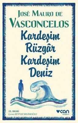 Kardeşim Rüzgar, Kardeşim Deniz - Jose Mauro de Vasconcelos - 1