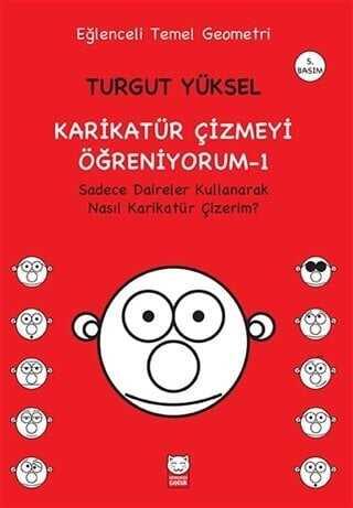 Karikatür Çizmeyi Öğreniyorum - 1 Sadece Daireler - Turgut Yüksel - 1