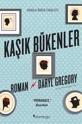 Kaşık Bükenler - Daryl Gregory - 1