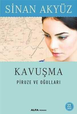 Kavuşma: Piruze ve Oğulları - Sinan Akyüz - 1