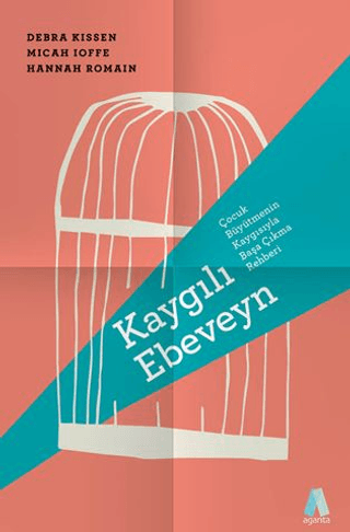 Kaygılı Ebeveyn/Debra Kissen - 1