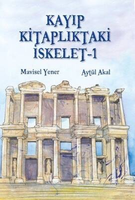 Kayıp Kitaplıktaki İskelet - 1 - Aytül Akal, Mavisel Yener - Tudem Yayınları - 1