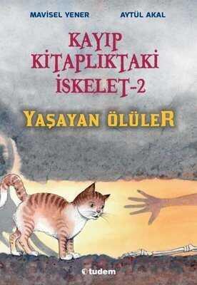 Kayıp Kitaplıktaki İskelet 2: Yaşayan Ölüler - Mavisel Yener - 1