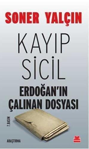 Kayıp Sicil: Erdoğan'ın Çalınan Dosyası - Soner Yalçın - Kırmızı Kedi Yayınevi - 1