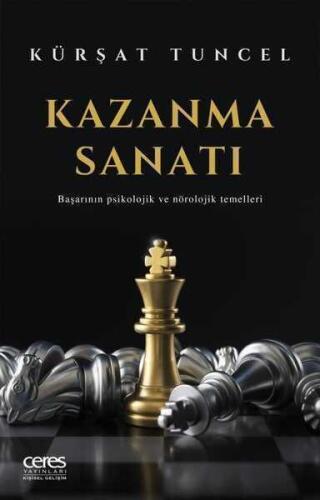 Kazanma Sanatı - Kürşat Tuncel - Ceres Yayınları - 1