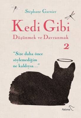 Kedi Gibi Düşünmek ve Davranmak 2 - Stephane Garnier - Paloma Yayınevi - 1