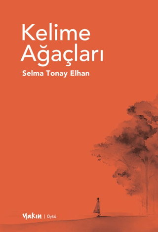 Kelime Ağaçları/Selma Tonay Elhan - 1