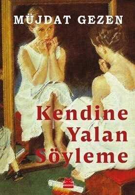 Kendine Yalan Söyleme - Müjdat Gezen - 1