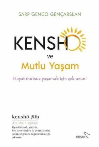 Kensho ve Mutlu Yaşam - Sarp Genco Gençarslan - 1