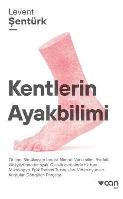 Kentlerin Ayakbilimi - Levent Şentürk - 1