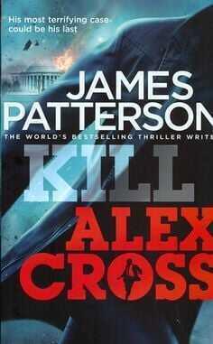 Kill Alex Cross - James Patterson - 1