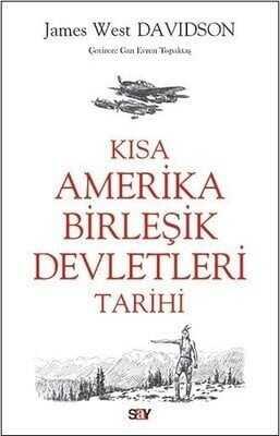 Kısa Amerika Birleşik Devletleri Tarihi - James West Davidson - 1