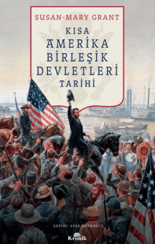 Kısa Amerika Birleşik Devletleri Tarihi/Susan-Mary Grant - 1