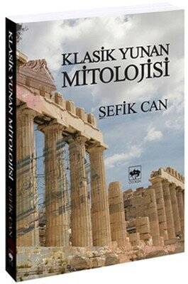 Klasik Yunan Mitolojisi - Şefik Can - 1