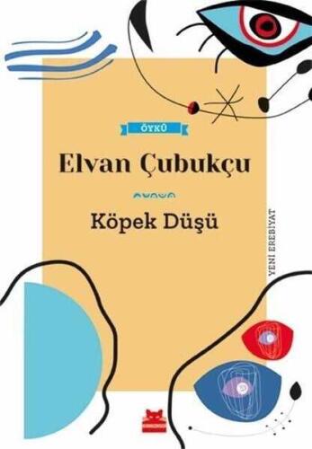 Köpek Düşü - Elvan Çubukçu - Kırmızı Kedi - 1