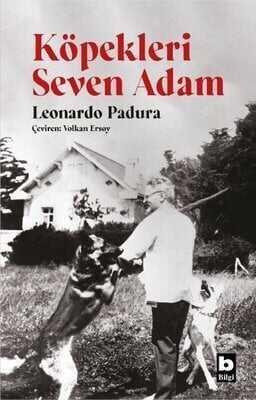 Köpekleri Seven Adam - Leonardo Padura - 1