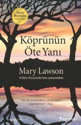 Köprünün Öte Yanı - Mary Lawson - Domingo Yayınevi - 1