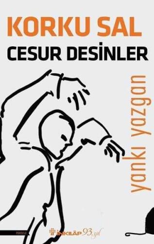 Korku Sal Cesur Desinler - Yankı Yazgan - 1