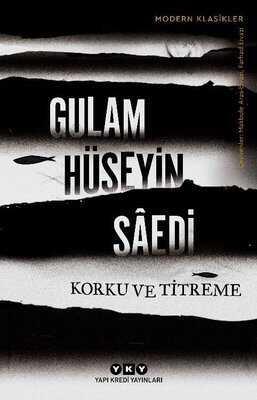 Korku ve Titreme - Gulam Hüseyin Saedi - 1