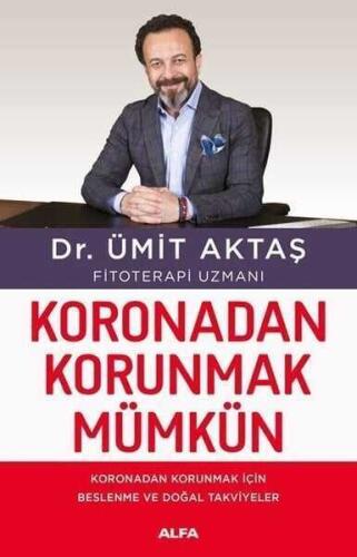 Koronadan Korunmak Mümkün - Dr. Ümit Aktaş - 1