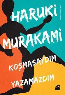 Koşmasaydım Yazamazdım - Haruki Murakami - 1