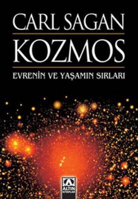 Kozmos: Evrenin ve Yaşamın Sırları - Carl Sagan - Altın Kitaplar - 1