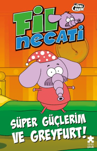 Kral Şakir Fil Necati 4 - Süper Güçlerim ve Greyfurt/Varol Yaşaroğlu - 1