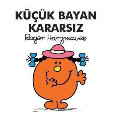 Küçük Bayan Kararsız - Roger Hargreaves - 1