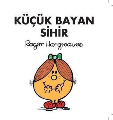 Küçük Bayan Sihir - Roger Hargreaves - 1