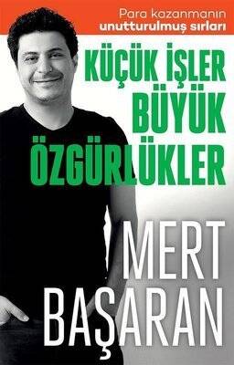 Küçük İşler Büyük Özgürlükler - Mert Başaran - 1