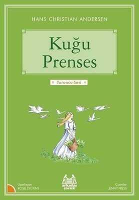 Kuğu Prenses - Hans Christian Andersen - 1