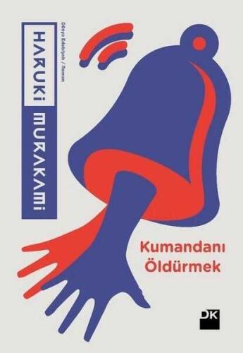 Kumandanı Öldürmek - Haruki Murakami - 1