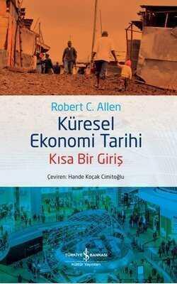 Küresel Ekonomi Tarihi - Robert C. Allen - 1